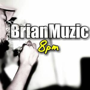 BrianMuzic – 8pm (Original Mix)-fakazahiphop