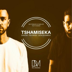 D-Malice, Khensy & Kid Fonque – Tshamiseka (Jazzuelle Darkside Remix)-fakazahiphop