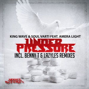 King Wave & Soul Varti, Amera Light – Under Pressure (Lazyles Rebirth Poke Dub)