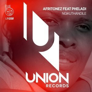 Afritonez – Ngikuthandile (Afro Vocal Mix) Ft. Pheladi
