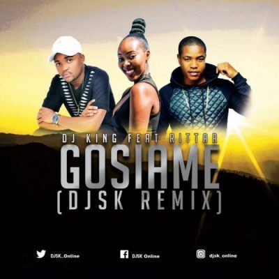 DJ King – Gosiame (DJ SK Remix) Ft. Rittar