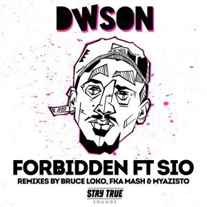 Dwson, Sio – Forbidden (FKA Mash Glitch Dub)