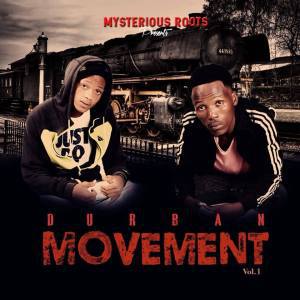 Mysterious Roots – Durban Movenent Vol.1