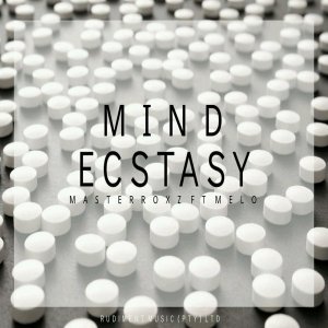 Masterroxz feat. Melo – Mind Ecstasy (Original Mix)