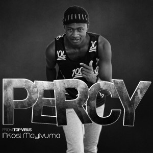 Percy – Inkosi Mayivuma (feat. DJ Lace & PK)