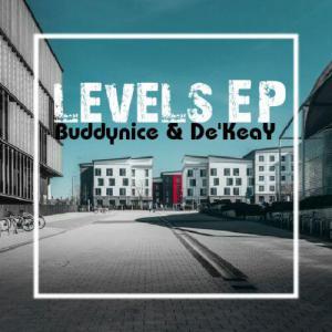EP: Buddynice & De’KeaY – Levels