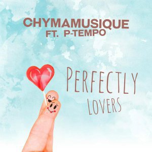 Chymamusique – Perfectly Lovers (Original Mix) Ft. P Tempo