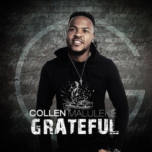 Collen Maluleke – Grateful