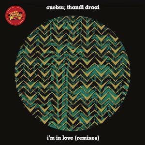 Cuebur & Thandi Draai – I’m In Love (Luyo Remix)