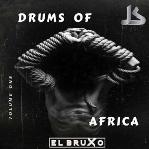 El Bruxo – Drums Of Africa EP