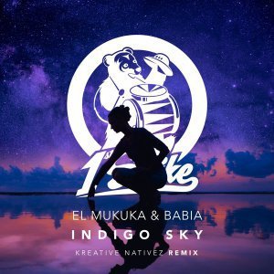 El Mukuka & Babia – Indigo Sky (Kreative Nativez Remix Extended)