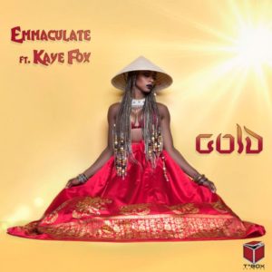 Emmaculate – Gold Ft. Kaye Fox
