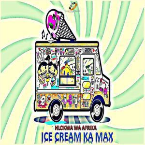 Hlokwa Wa Afrika – Ice Cream Ka Max