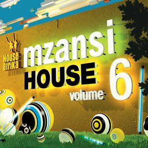 Various Artists – House Afrika Presents Mzansi House Vol. 6
