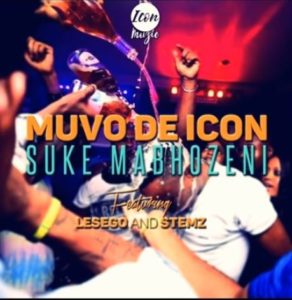 Muvo De Icon – Suke Mabhozeni Ft Lesego & Stemz