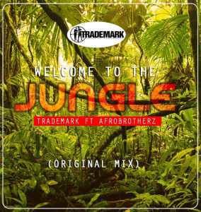 TradeMark – Welcome To The Jungle (Original Mix) Ft. Afro Brotherz