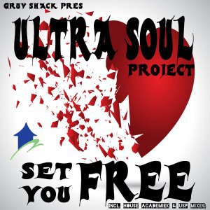 Ultra Soul Project – Set You Free (House Academiek Remix)