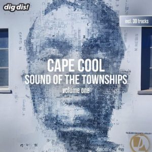 ALBUM: Various Artistes – Cape Cool, Vol. 1 – Sound Of The Townships