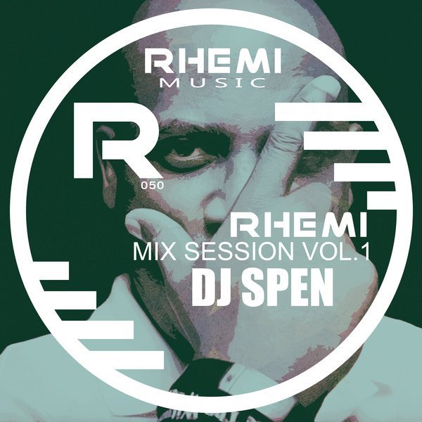 VA – Rhemi Mix Sessions Vol 1 Dj Spen