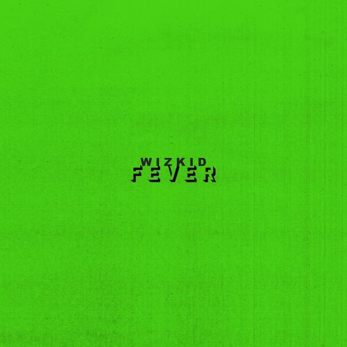Wizkid – Fever (CDQ)