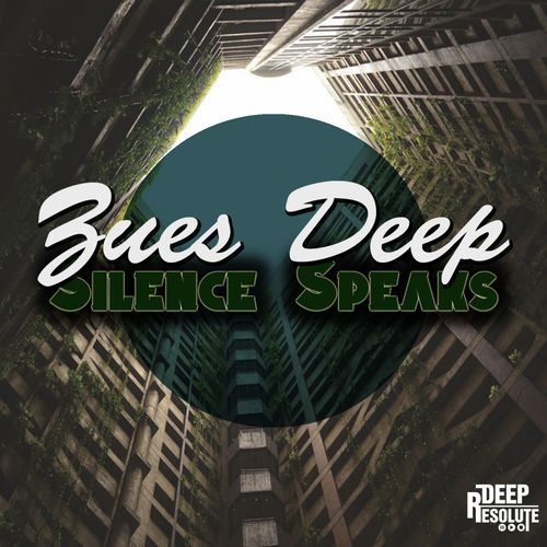 Zues Deep – Silence Speaks