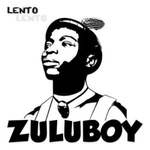 Zuluboy – Lento