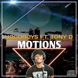 HoodBoys feat. Tony D- Motions (Original Mix)