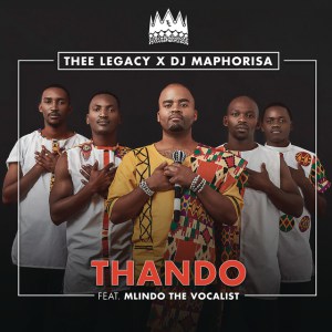 Thee Legacy & DJ Maphorisa – Thando (feat. Mlindo The Vocalist)