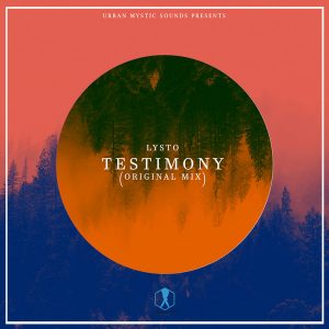 Lysto – Testimony (Original Mix)
