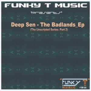 Deep Sen – The Badlands EP