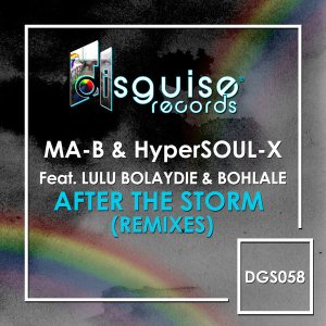 Ma-B & HyperSOUL-X feat. Lulu Bolaydie, Bohlale – After The Storm (Christos Fourkis Afrosoul Mix)