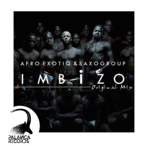 Afro Exotiq & SaxoGroup – Imbizo (Original Mix)