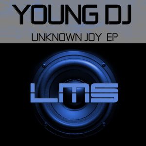 Young DJ – Unknown Joy EP