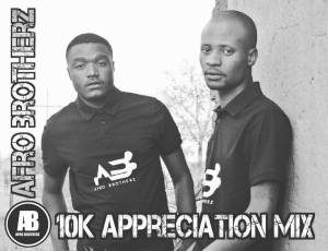 Afro Brotherz – 10K Appreciation Mix