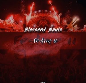 Blesserd Souls – Festive 2