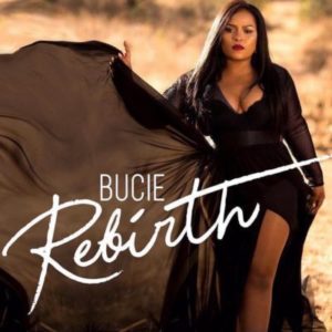 ALBUM: Bucie – Rebirth