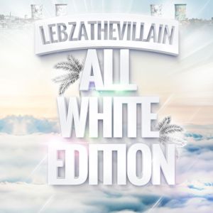 Lebza TheVillain – All White Edition EP