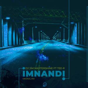 DJ Jim MasterShine feat. Tee R – Imnandi (Original Mix)