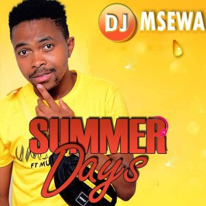 Dj Msewa – Summer Days (Original Mix)
