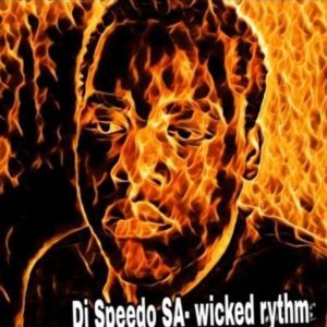 DJ Speedo SA – Wicked Rhythm