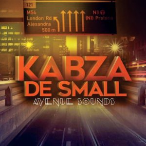 Kabza De Small – Avenue Sounds