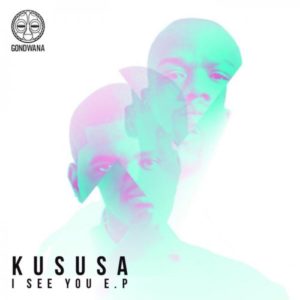Kususa – I See You EP
