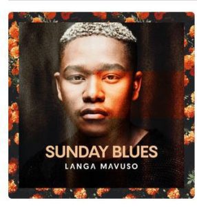 Langa Mavuso – Sunday Blues