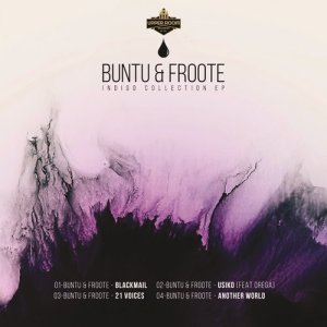 Buntu & Froote – Indigo Collection EP