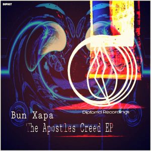Bun Xapa – The Apostles Creed EP