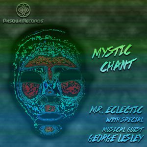 Mr. Eclectic feat. George Lesley – Mystic Chant (Original Mix)