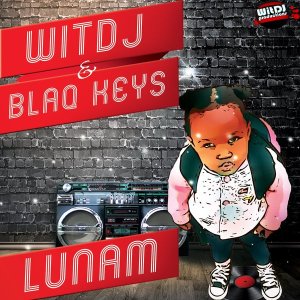 WitDJ & Blaq Keys – Lunam