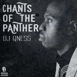 DJ Qness – Chants Of The Panther EP