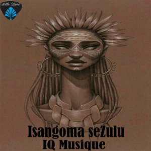 IQ Musique – Isangoma seZulu