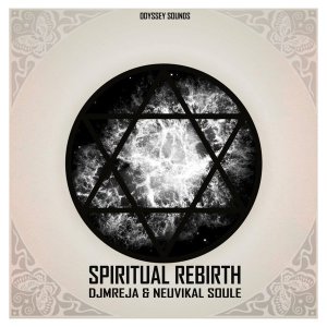 DJMreja & Neuvikal Soule – Spiritual Rebirth (Original Mix)